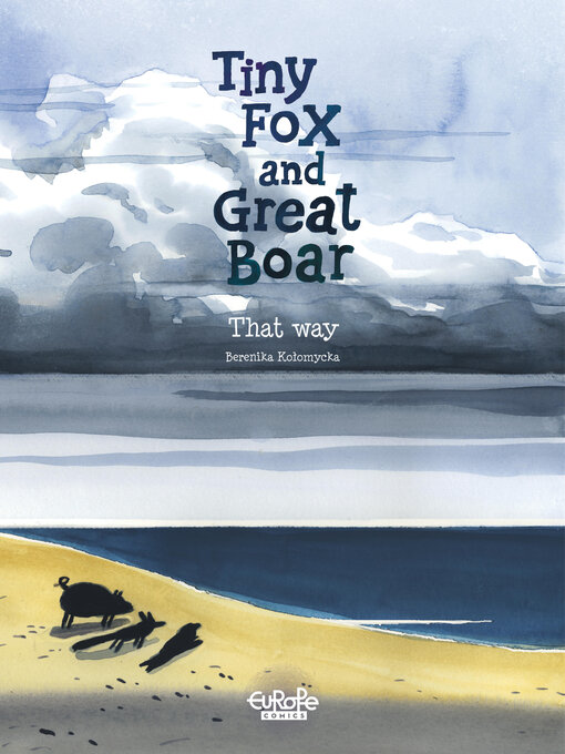 Title details for Tiny Fox and Great Boar, Volume 4 by Berenika Kołomycka - Available